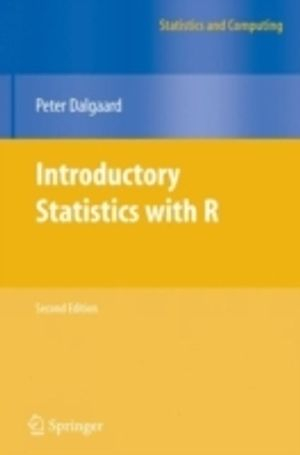 Introductory Statistics with R; Peter Dalgaard; 2008