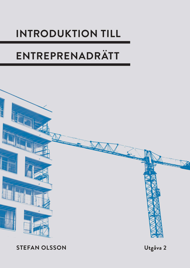 Introduktion till entreprenadrätt; Stefan Olsson; 2024