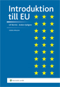 Introduktion till EU; Anders Kjellgren, Ulf Bernitz; 2012