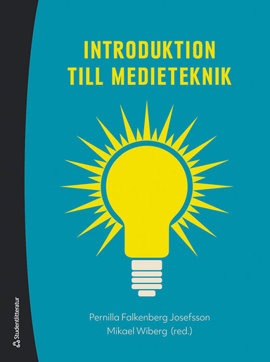 Introduktion till medieteknik; Pernilla Falkenberg Josefsson, Mikael Wiberg, Nico Arnold, Martin Berg, Stefan Berglund, Roberto Bresin, Olof Bälter, Annelie Ekelin, Pirjo Elovaara, Maria Engberg, Per Erik Ekwall, Kjetil Falkenberg, Ylva Fernaeus, Markus Fiedler, Per Flensburg, Peter Giger, Jan Gulliksen, Jan-Olof Gullö, André Holzapfel, My Häggbom, Kai-Mikael Jää-Aro, Hans Lindetorp, Jon Manker, Ana Fuentes Martinez, Thomas Mejtoft, Andrea Nordwall, Henrik Oscott, Sandra Pauletto, Thorbjörn Swenberg, Kåre Synnes, Marcus Toftedahl; 2021