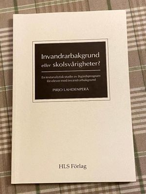 Invandrarbakgrund eller skolsvårigheter? : en textanalytisk studie av åtgärdsprogram för elever med invandrarbakgrund; Pirjo Lahdenperä; 1997