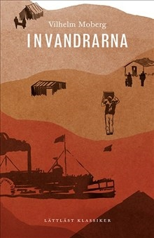 Invandrarna (lättläst); Vilhelm Moberg, Cecilia Davidsson; 2016