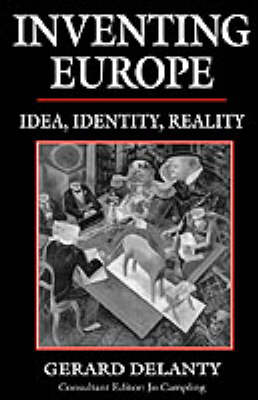 Inventing Europe; G Delanty; 1995