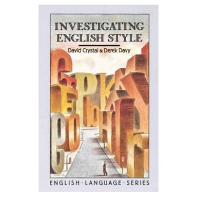 Investigating English Style; David Crystal; 1973