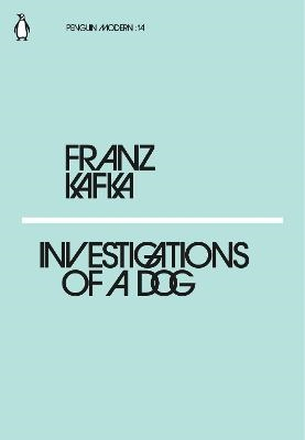 Investigations of a Dog; Franz Kafka; 2018