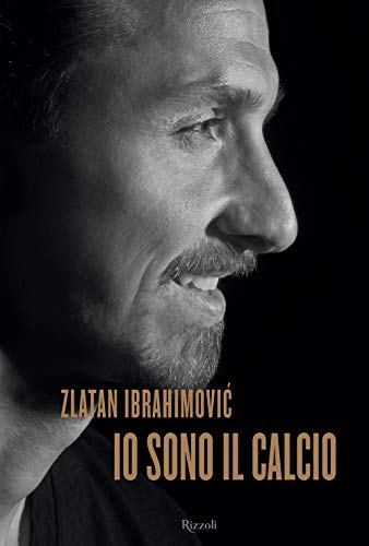 Io sono il calcio; Zlatan Ibrahimović; 2018