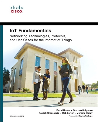 IoT Fundamentals; David Hanes; 2017