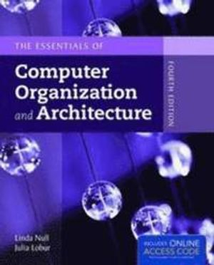 ISE: Essentials of Computer Organisation & Design; Linda Null, Julia Lobur; 2014