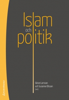 Islam och politik; Nina Björkman, Jonatan Bäckelie, Mads Damgaard Andersen, Marie Demker, Mohammad Fazlhashemi, Mattias Gardell, Philip Halldén, Hamdi Hassan, Marcus Karlsson, Simon Stjernholm; 2011