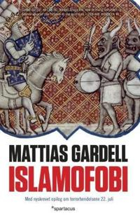 Islamofobi; Mattias Gardell; 2011