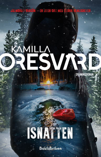 Isnatten; Kamilla Oresvärd; 2024