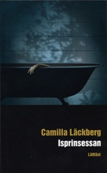 Isprinsessan / Lättläst; Camilla Läckberg; 2007