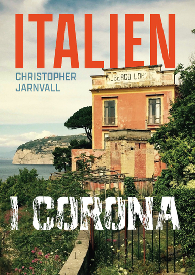 Italien i Corona; Christopher Jarnvall; 2022