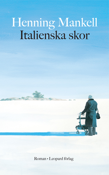 Italienska skor; Henning Mankell; 2006