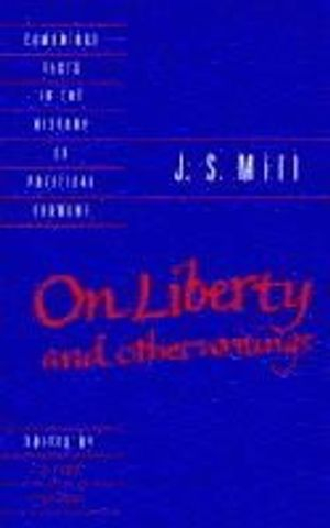 J. S. Mill: 'On Liberty' and Other Writings; John Stuart Mill; 1989