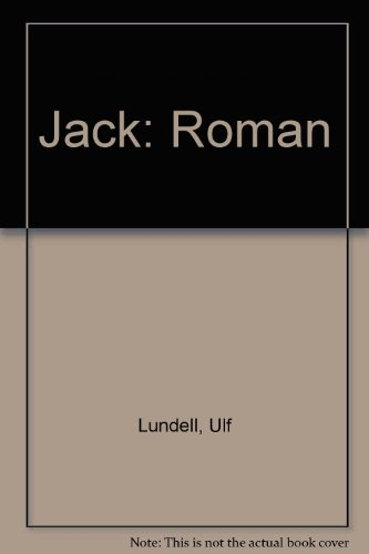 Jack: roman; Ulf Lundell; 1976