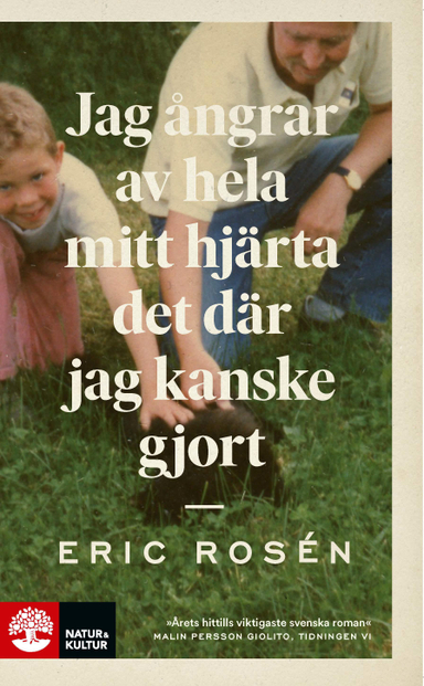 Jag ångrar av hela mitt hjärta det där jag kanske gjort; Eric Rosén; 2020