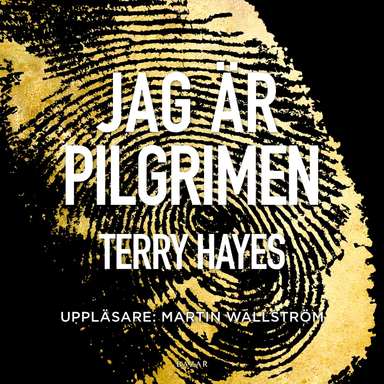 Jag är Pilgrimen; Terry Hayes; 2020