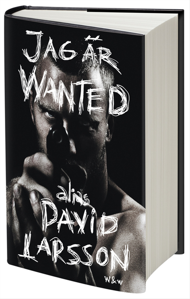 Jag är wanted; David Larsson, Daniel Larsson; 2009