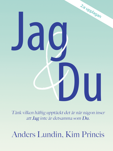 Jag & Du; Anders Lundin, Kim Princis; 2023