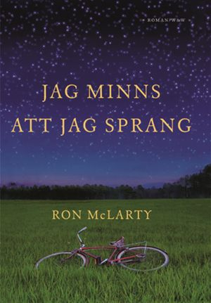 Jag minns att jag sprang; Ron McLarty; 2006