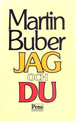 Jag och du; Martin Buber; 1985