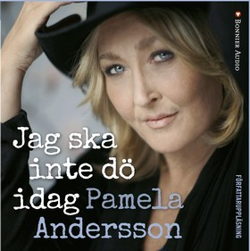 Jag ska inte dö idag; Pamela Andersson; 2014