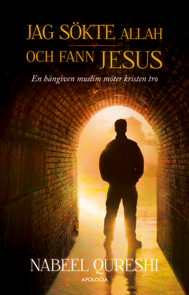 Jag sökte Allah och fann Jesus; Nabeel Qureshi; 2015