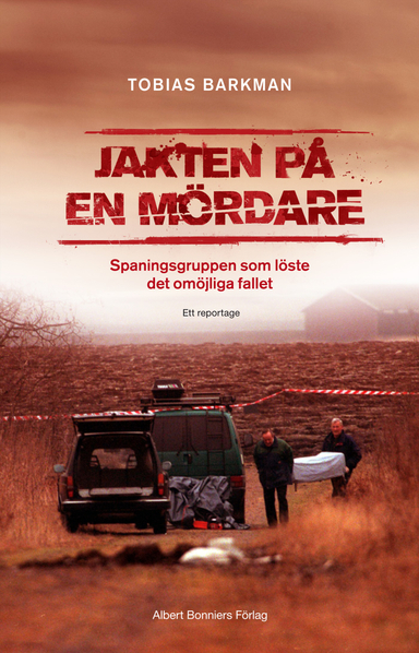 Jakten på en mördare; Tobias Barkman; 2009