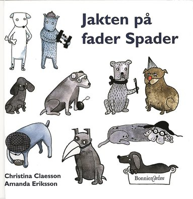 Jakten på Fader Spader; Christina Claesson; 1999