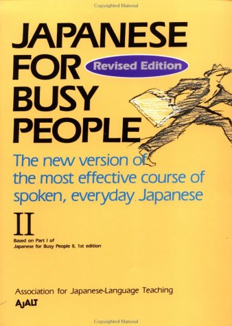 Japanese for Busy People - Volume 2; Association For Japanese Language Teaching; 1995