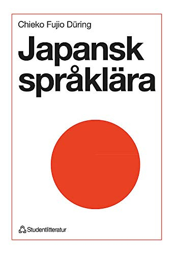 Japansk språklära; Chieko Fujio Düring; 1998