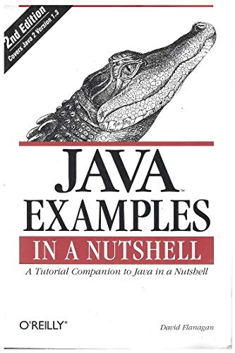 Java examples in a nutshell : a tutorial companion to Java in a nutshell; David Flanagan; 2000