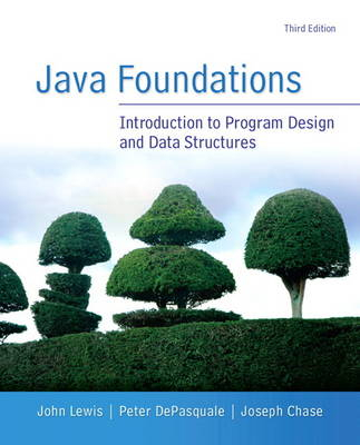 Java Foundations; John Lewis, Peter Joseph DePasquale, Joseph Chase; 2013