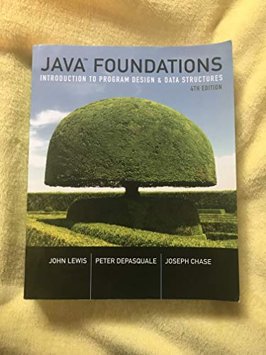 Java Foundations; John Lewis; 2016