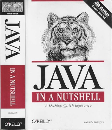 Java in a nutshell : a desktop quick reference; David Flanagan; 2002