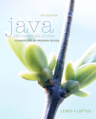 Java Software Solutions; John Lewis, William Loftus; 2014