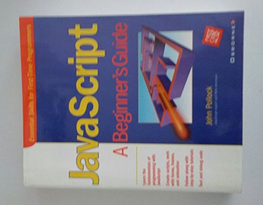 JavaScript : a beginner's guide; John Pollock; 2001