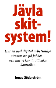 Jävla skitsystem!; Jonas Söderström; 2010