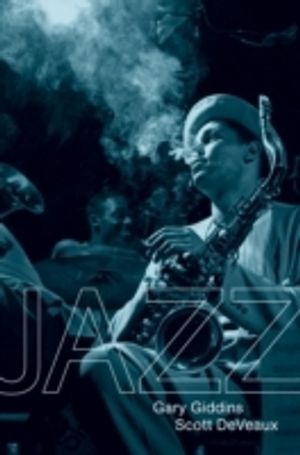 Jazz; Gary Giddins, Scott Deveaux; 2009