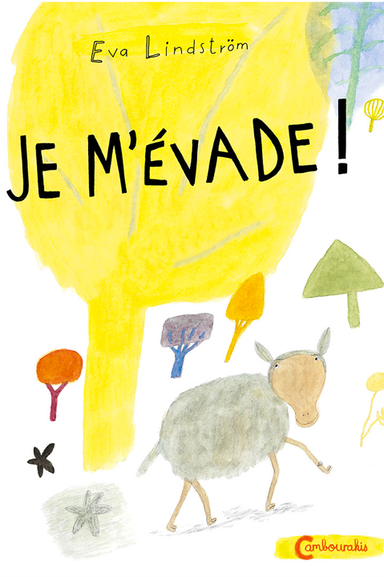 Je m’évade!; Eva Lindström; 2018