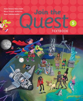 Join the Quest åk 5 Textbook; Anne Helene Røise Bade, Maria Dreyer Pettersen, Kumi Tømmerbakke; 2017