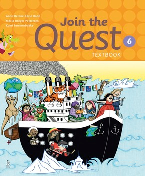 Join the Quest åk 6 Textbook; Anne Helene Røise Bade, Maria Dreyer Pettersen, Kumi Tømmerbakke; 2017