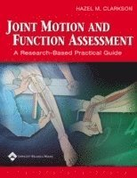 Joint Motion and Function Assessment; Hazel M. Clarkson; 2006