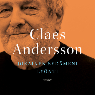 Jokainen sydämeni lyönti; Claes Andersson; 2021