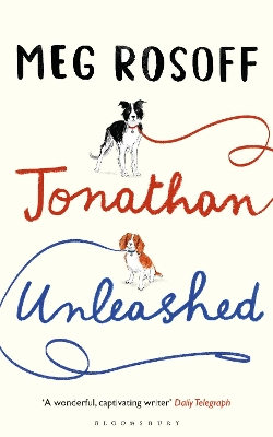 Jonathan Unleashed; Meg Rosoff; 2016