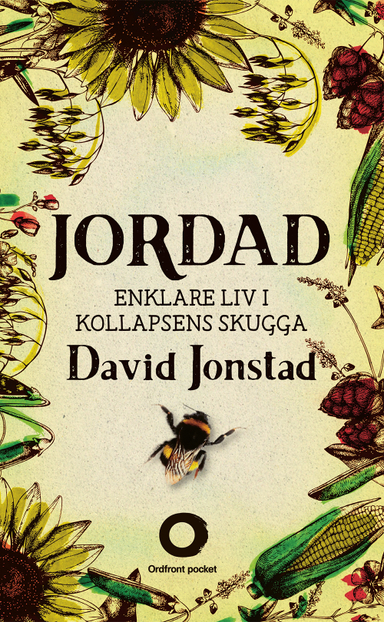 Jordad : enklare liv i kollapsens skugga; David Jonstad; 2017