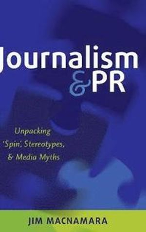 Journalism and PR; Jim MacNamara; 2014