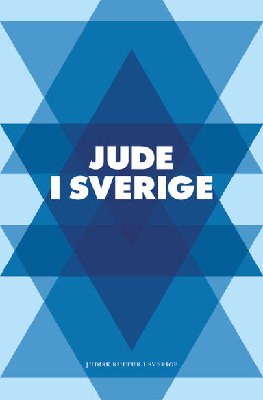 Jude i Sverige : en antologi; Jessica Bab, Lars Dencik, Jonas Eklöf, Alexander Freudenthal, Jessika Gedin, Kenneth Hermele, Gabriel Itkes-Sznap, Negar Josephi, Rebecka Kärde, Rose Lagercrantz, Natalie Lantz, Stefan Mehr, Stephan Mendel-Enk, Hannes Meidal, Henrik Naimark Meyers, Morton Narrowe, Ricki Neuman, Jacki Jakubowski, Lizzie Oved Scheja, Göran Rosenberg, Anneli Rådestad, Willmar Sauter, Nina Solomin, Maja Thrane, Maciej Zaremba, Leif Zern, Elisabeth Åsbrink, Jessica Zandén, Kaj Schueler, Daniel Pedersen; 2021