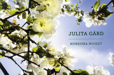 Julita gård: Nordiska museet; Anders Carlsson, Eva Skyllberg; 2019